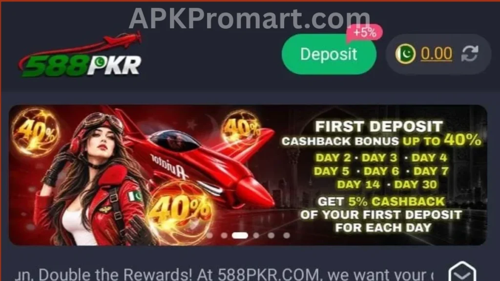 588PKR Game APK first time deposite bonuses of game