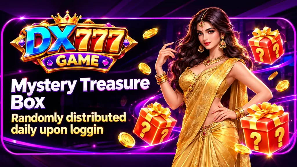 DX777 Game APK mistery treasure bonuses of game